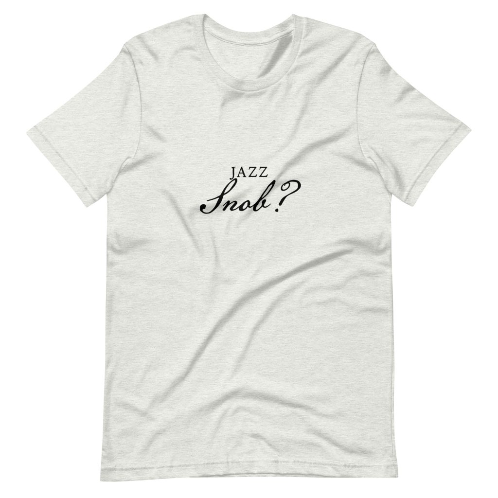 Jazz Snob?